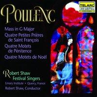 Poulenc: Mass In G, Prayers Of St. Francis, Motets For Christmas & Lent
