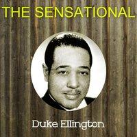 The Sensational Duke Ellington