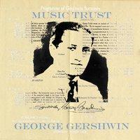George gershwin: Music trust