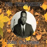 The Outstanding John Coltrane