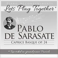 Pablo de Sarasate: Caprice basque, Op. 24