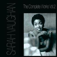 Sarah Vaughan The Complete Works, Vol. 2