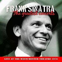 Frank Sinatra - In Concert at Westchester Premiere Theatre, March 1976