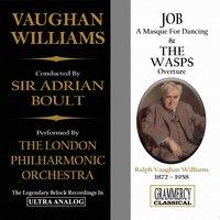 Vaughan Williams: Job, A Masque for Dancing & the Wasps, Overture