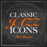 Classic Jazz Icons - Tito Puente