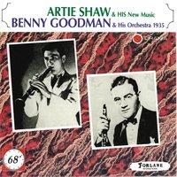 Artie Shaw & His New Music, Benny Goodman & His Orchestra 1935