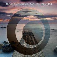 Haydn Symphony Nos. 94, 100 & 104