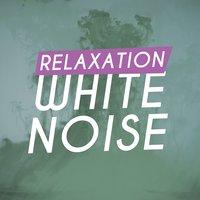 Relaxation: White Noise