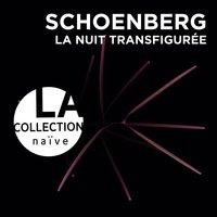 Schoenberg: Nuit transfigurée