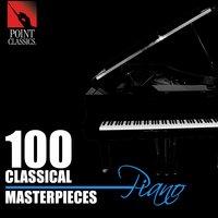 100 Classical Masterpieces: Piano