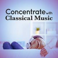 Concentrate with Classical Music