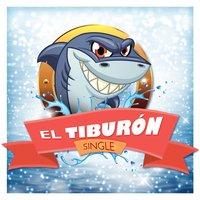 El Tiburón (The Shark) - Single