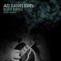 Jazz Classics Series: Bluesy Burrell