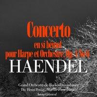 Haendel: Concerto en si bémol pour Harpe et Orchestre, Op. 4 No. 6