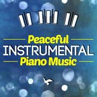Peaceful Instrumental Piano Music