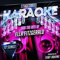 Stagetraxx Karaoke: Sing the Hits of Ella Fitzgerald