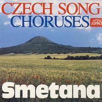 Smetana: Czech Song & Choruses