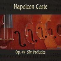 Napoleon Coste: Op. 49  Six Préludes
