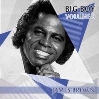 Big Boy James Brown, Vol. 9