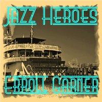 Jazz Heroes - Erroll Garner