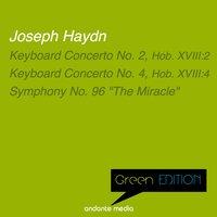 Green Edition - Haydn: Keyboard Concertos Nos. 2, 4 & Symphony No. 96 "The Miracle"
