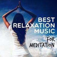 Best Relaxation Music for Meditation