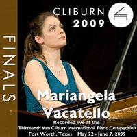 2009 Van Cliburn International Piano Competition: Final Round - Mariangela Vacatello