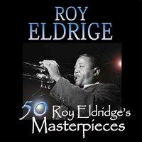 50 Roy Eldridge's Masterpieces