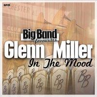 In the Mood - Big Band Favourites