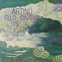 Martinu:  Sonatas for Cello and Piano Nos. 1-3