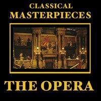 Classical Masterpieces – The Opera
