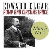Pomp and Circumstance, March No. 4