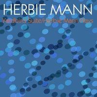 Yardbird Suite / Herbie Mann Plays