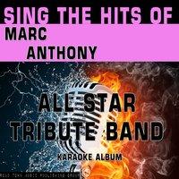 Sing the Hits of Marc Anthony