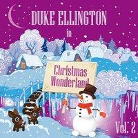Duke Ellington in Christmas Wonderland, Vol. 2