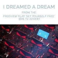 I Dreamed a Dream (From the Freeview Play "Set Yourself Free" T.V. Advert)
