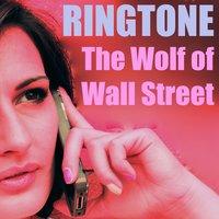 The Wolf of Wall Street Ringtone