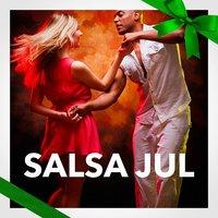 Salsa Jul (Jullåtar med latino- och salsarytm Best of)