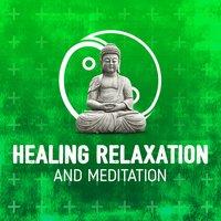Healing Relaxation and Meditation