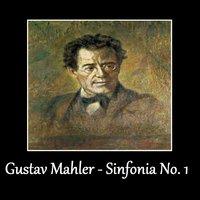 Gustav Mahler - Sinfonia No. 1