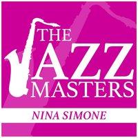 The Jazz Masters - Nina Simone