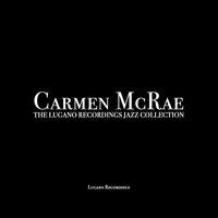 Carmen Mcrae - The Lugano Recordings Jazz Collection