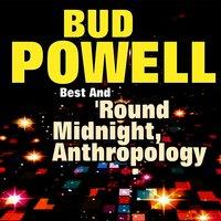 Bud Powell Best and 'round Midnight, Anthropology