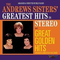 The Andrews Sisters’ Greatest Hits in Stereo / Great Golden Hits