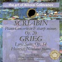 The Art of Nikolai Golovanov: Scriabin - Piano Concerto, Op. 20; Grieg - Lyric Suite, Op. 54
