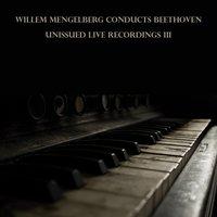 Beethoven: Unissued Live Recordings III