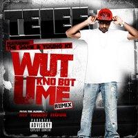 Wut U Kno Bot Me Remix (feat. the Game & Young K T)