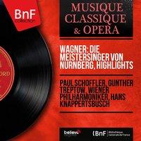 Wagner: Die Meistersinger von Nürnberg, Highlights