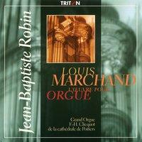 Louis Marchand: L'œuvre pour orgue