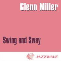 Swing and Sway With Glenn Miller